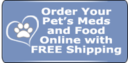 Order Your Pet's Food and Meds online with FREE Shipping
